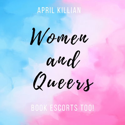 Yes, Women and Queer Folks Book Escorts Too (And We Love It Here)