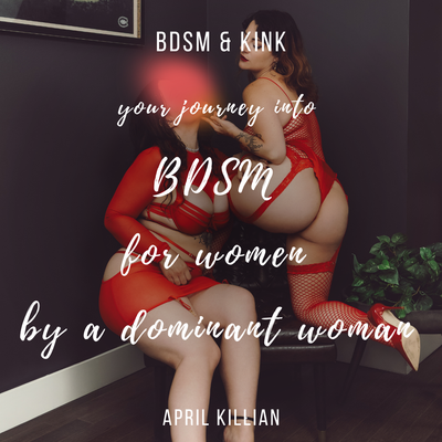 Exploring BDSM Safely: A Space for Women to Discover Power, Trust, and Pleasure