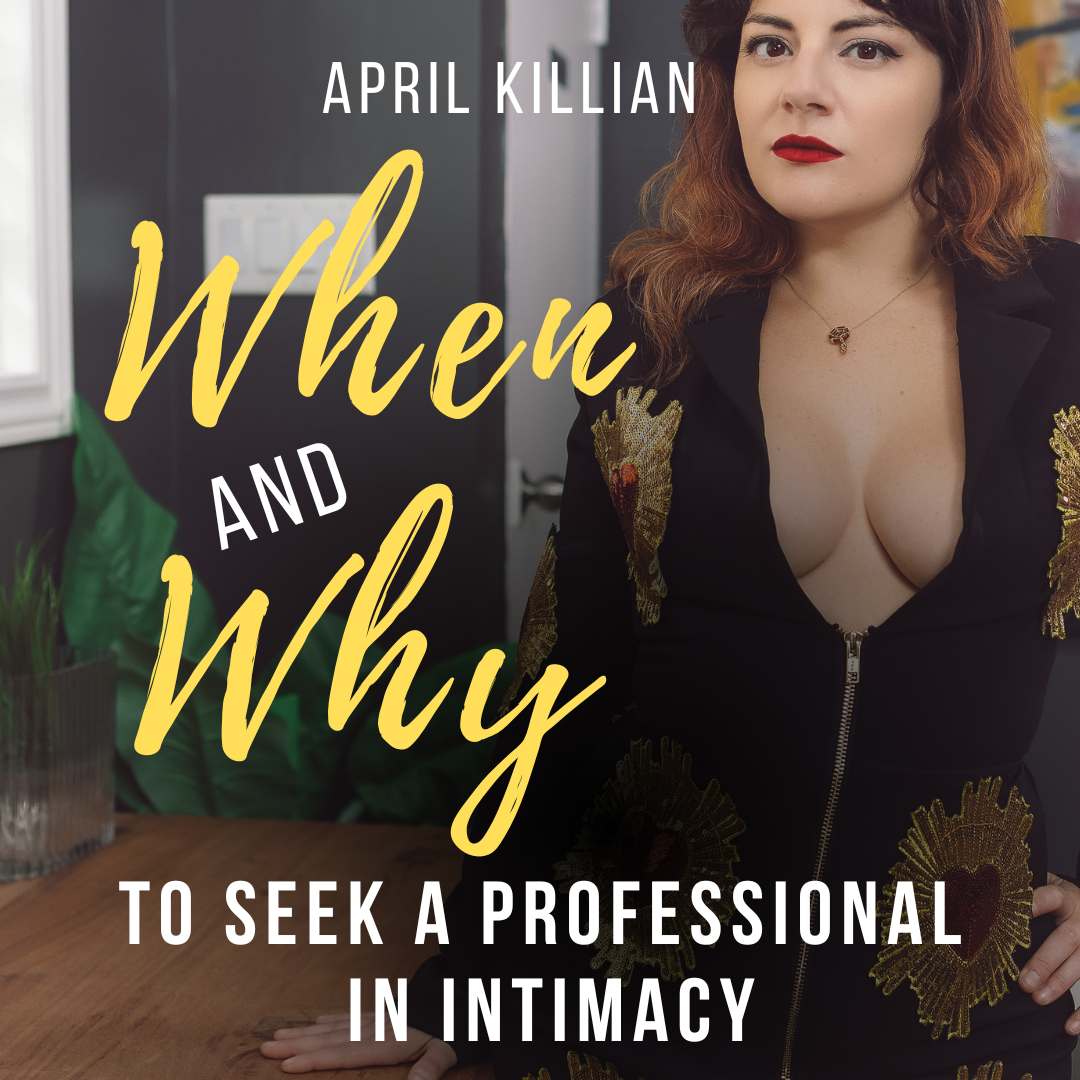 When and Why to Seek a Professional in Intimacy